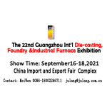 The 22nd China(Guangzhou) Int’l Die casting Foundry & Industrial Furnace Exhibition $1