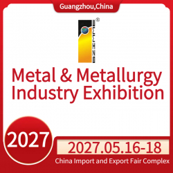 2027 China(Guangzhou) Int'l Metal & Metallurgy Industry Exhibition $0
