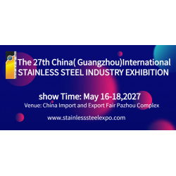 The 27th China, Guangzhou Int'l Stainless Steel Industry Exhibition $0