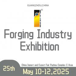 The 25th China, Guangzhou Int'l Forging Industry Exhibition